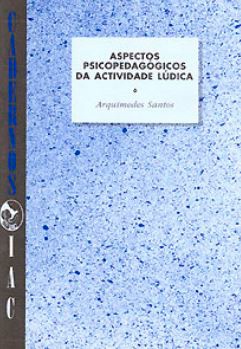 Aspectos Psicopedagógicos da Actividade Lúdica