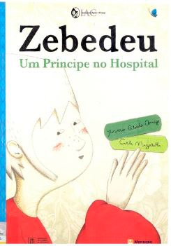 Zebedeu : um Príncipe no Hospital